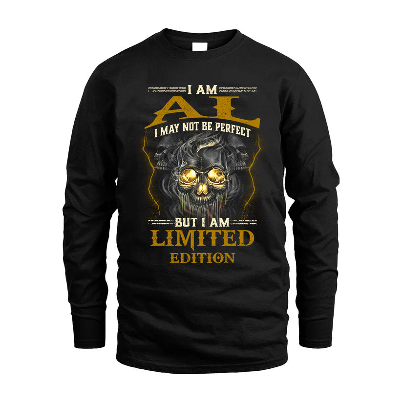 I Am Al, I May Not Be Perfect, But I Am Limited Edition – Personalized Skull T-Shirt