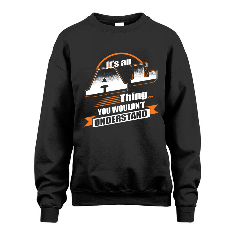 AL HH88-K2-107–Personalized Name Quote Apparel “It’s a/an NAME Thing You Wouldn’t Understand”