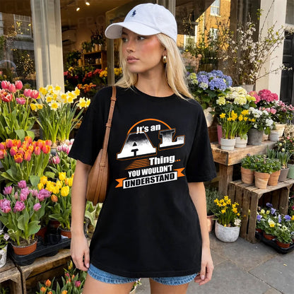 AL HH88-K2-107–Personalized Name Quote Apparel “It’s a/an NAME Thing You Wouldn’t Understand”