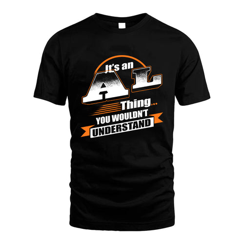 AL HH88-K2-107–Personalized Name Quote Apparel “It’s a/an NAME Thing You Wouldn’t Understand”