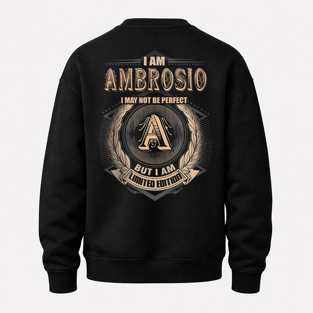AMBROSIO 2K-101–Personalized Name Quote Apparel “I Am NAME May Not Be Perfect But I Am Limited Edition”