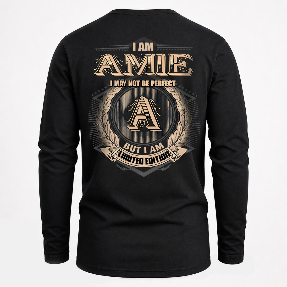 AMIE 2K-101–Personalized Name Quote Apparel “I Am NAME May Not Be Perfect But I Am Limited Edition”
