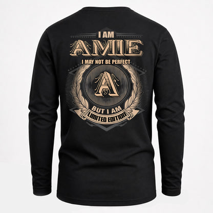 AMIE 2K-101–Personalized Name Quote Apparel “I Am NAME May Not Be Perfect But I Am Limited Edition”