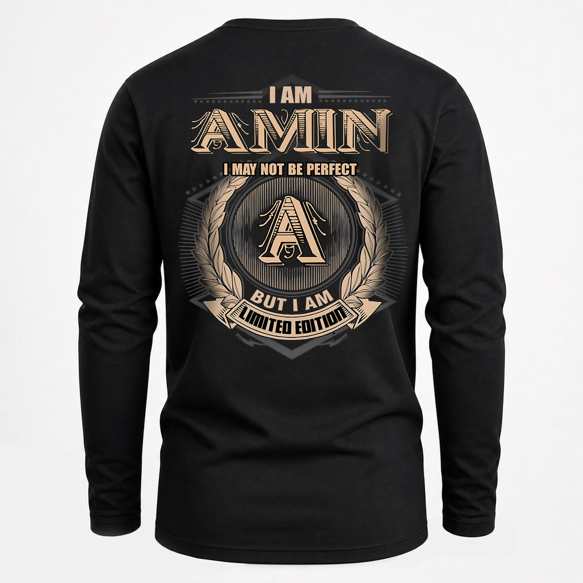 AMIN 2K-101–Personalized Name Quote Apparel “I Am NAME May Not Be Perfect But I Am Limited Edition”