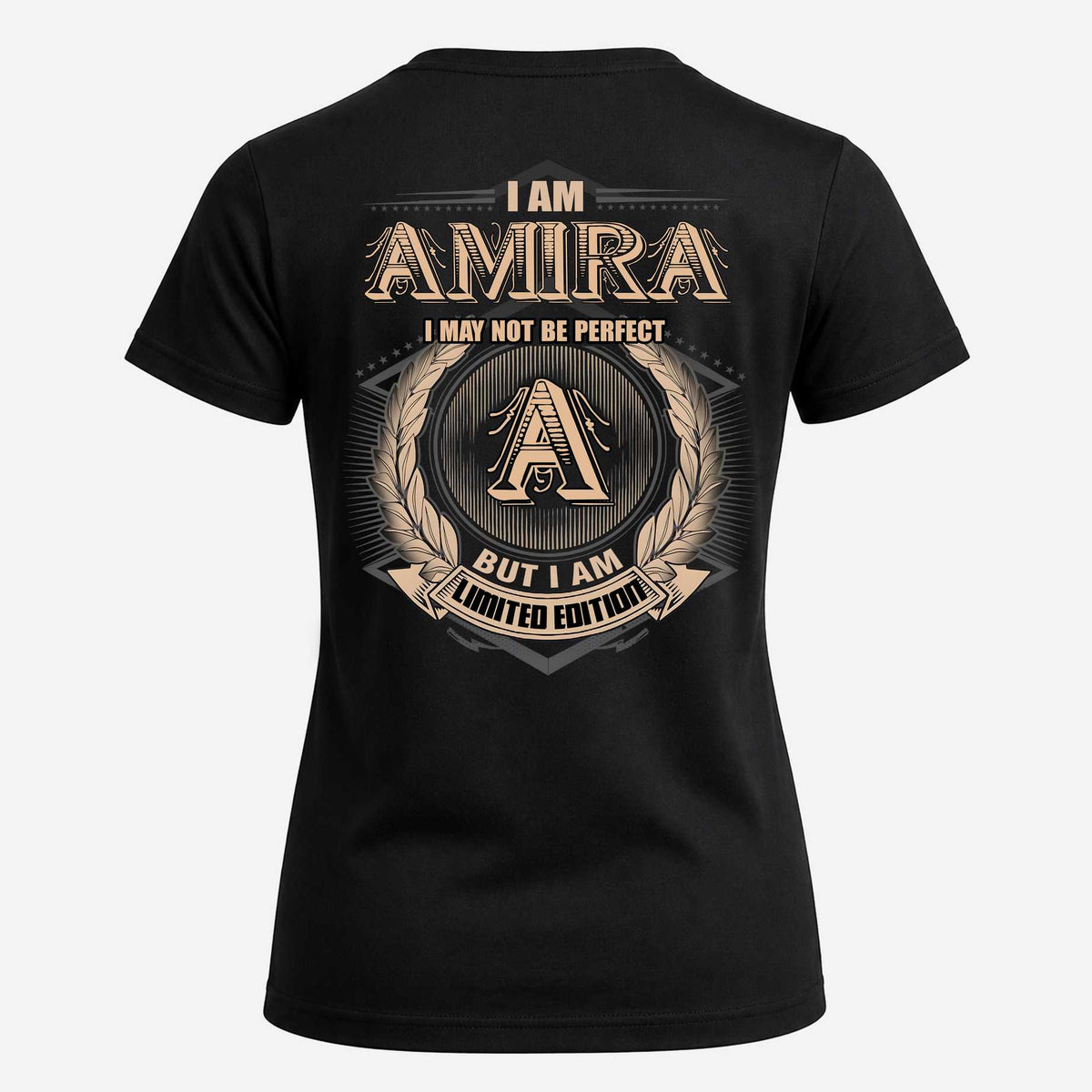 AMIRA 2K-101–Personalized Name Quote Apparel “I Am NAME May Not Be Perfect But I Am Limited Edition”