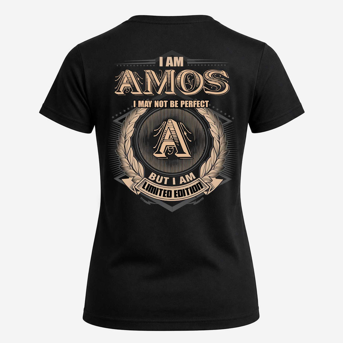 AMOS 2K-101–Personalized Name Quote Apparel “I Am NAME May Not Be Perfect But I Am Limited Edition”