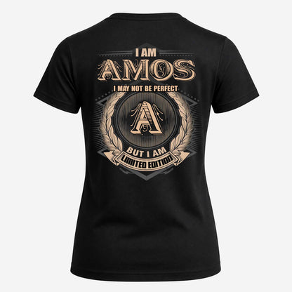 AMOS 2K-101–Personalized Name Quote Apparel “I Am NAME May Not Be Perfect But I Am Limited Edition”