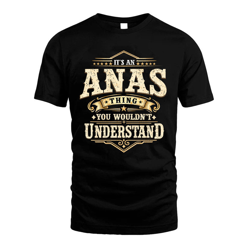 ANAS HH-F009–Personalized Name Quote Apparel “It’s an NAME Thing You Wouldn’t Understand”