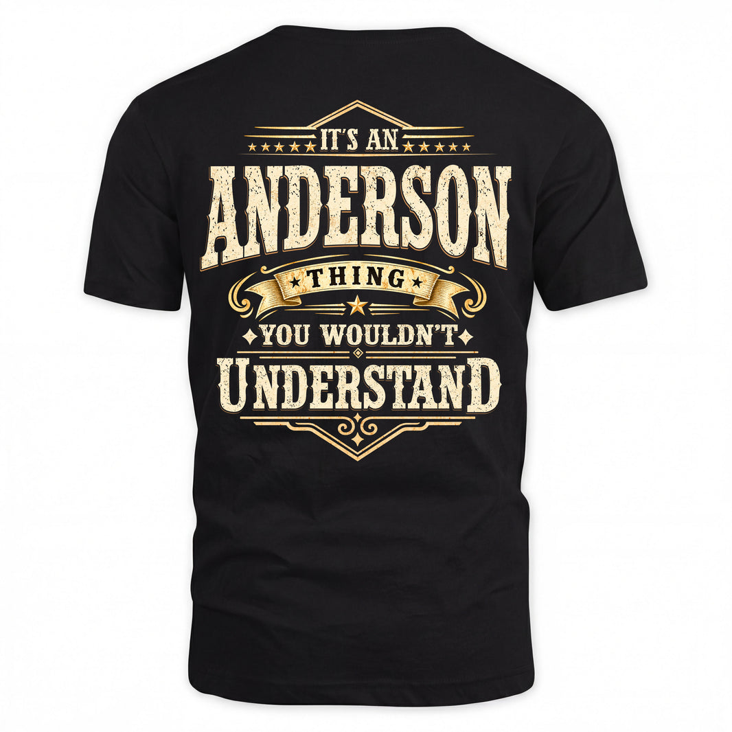 ANDERSON HH-F003–Personalized Name Quote Apparel “It’s an NAME Thing You Wouldn’t Understand”