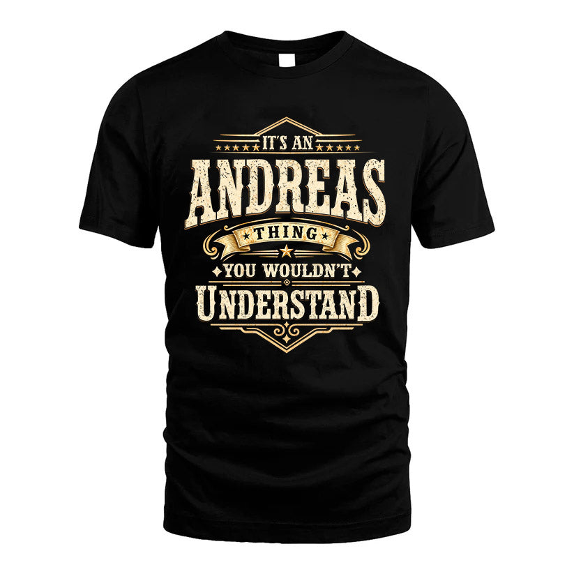 ANDREAS HH-F009–Personalized Name Quote Apparel “It’s an NAME Thing You Wouldn’t Understand”