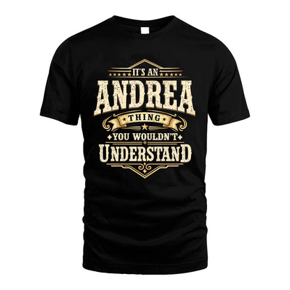 ANDREA HH-F009–Personalized Name Quote Apparel “It’s an NAME Thing You Wouldn’t Understand”