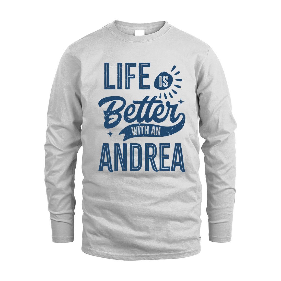 ANDREA HH88-K2–Personalized Name Quote T-Shirt Life Is Better With Unisex Gift