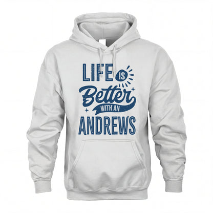 ANDREWS HH88-K2–Personalized Name Quote T-Shirt Life Is Better With Unisex Gift