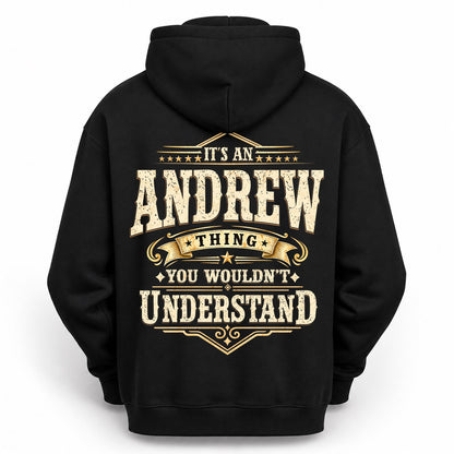 ANDREW HH-F003–Personalized Name Quote Apparel “It’s an NAME Thing You Wouldn’t Understand”
