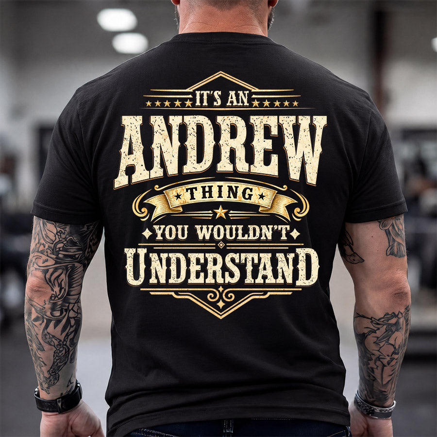 ANDREW HH-F003–Personalized Name Quote Apparel “It’s an NAME Thing You Wouldn’t Understand”