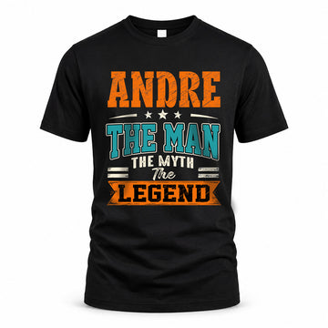 ANDRE HH F007 The Man The Myth The Legend Personalized Shirt – Gift for Men