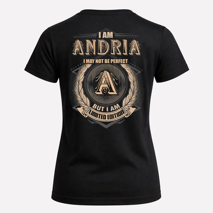 ANDRIA 2K-101–Personalized Name Quote Apparel “I Am NAME May Not Be Perfect But I Am Limited Edition”
