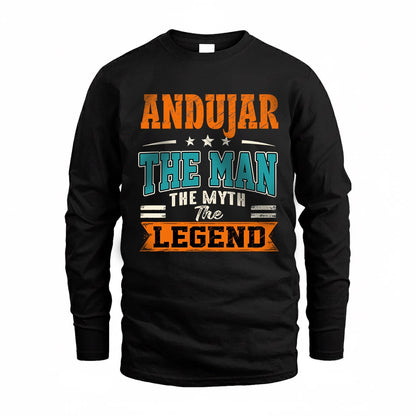 ANDUJAR HH F007 The Man The Myth The Legend Personalized Shirt – Gift for Men