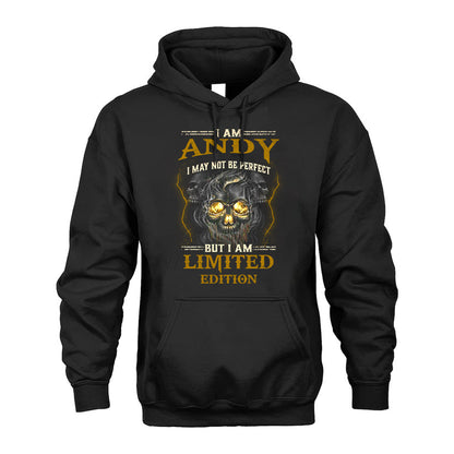 I Am Andy, I May Not Be Perfect, But I Am Limited Edition – Personalized Skull T-Shirt