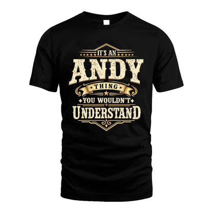 ANDY HH-F009–Personalized Name Quote Apparel “It’s an NAME Thing You Wouldn’t Understand”
