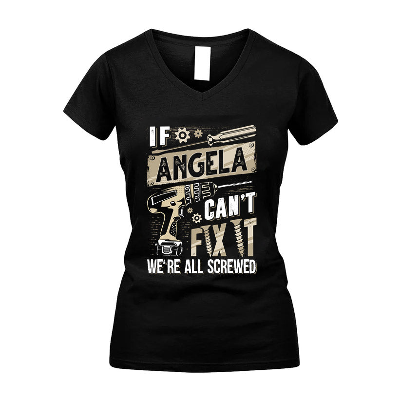 ANGELA HH-F001 Can’t Fix It, We’re All Screwed – Personalized Handyman T-Shirt