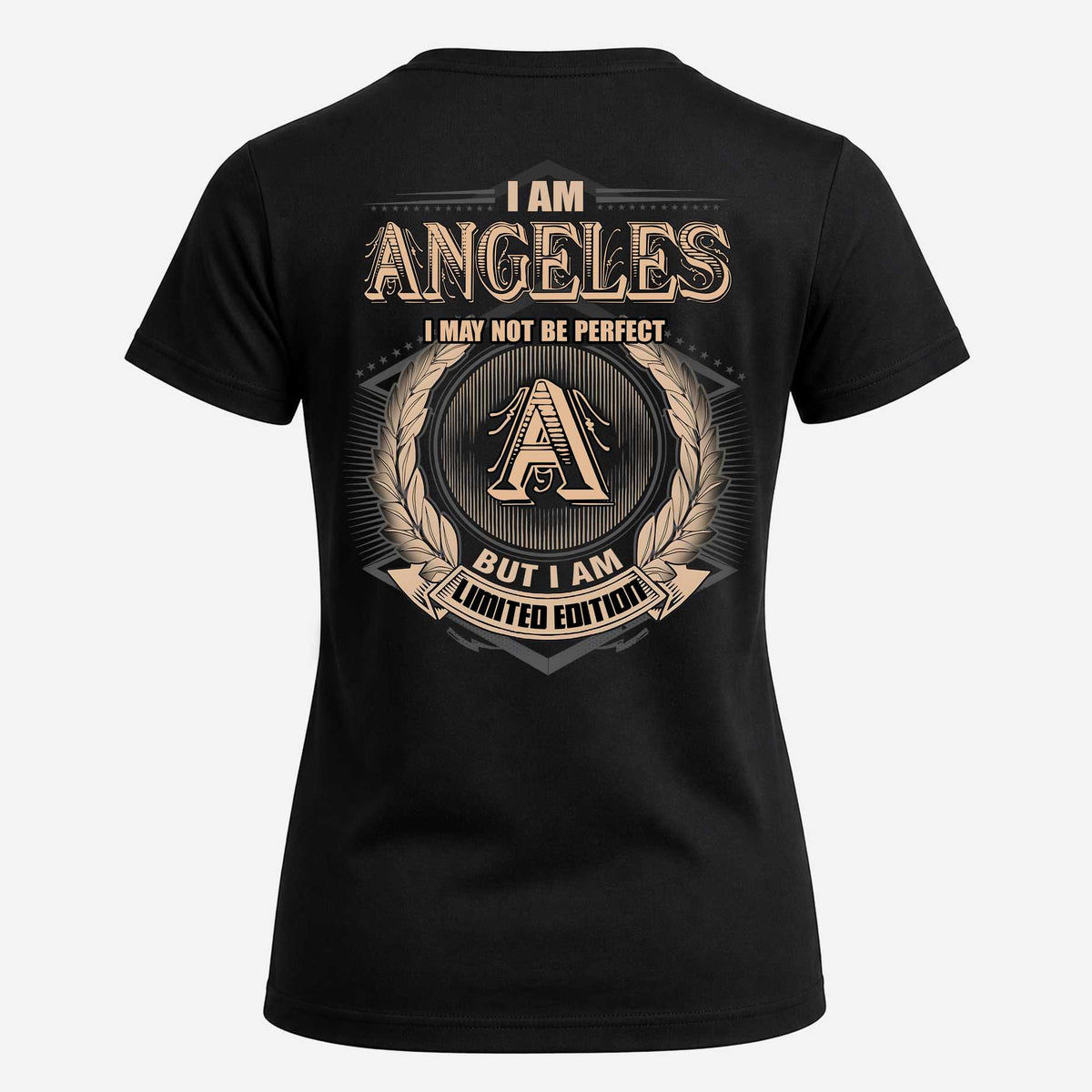 ANGELES 2K-101–Personalized Name Quote Apparel “I Am NAME May Not Be Perfect But I Am Limited Edition”