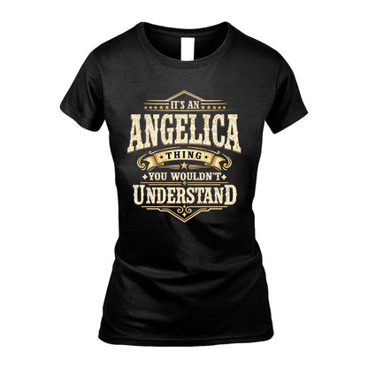 ANGELICA HH-F009–Personalized Name Quote Apparel “It’s an NAME Thing You Wouldn’t Understand”