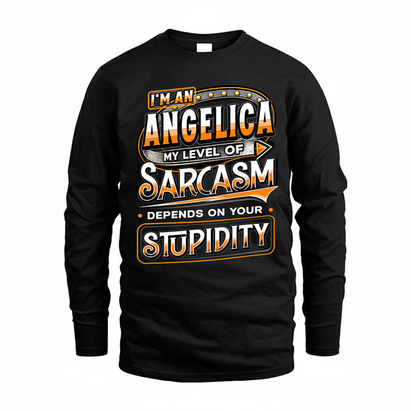 ANGELICA TT88-K6-229 – Personalized Funny Sarcasm Apparel "My Level Of Sarcasm Depends On Your Stupidity"
