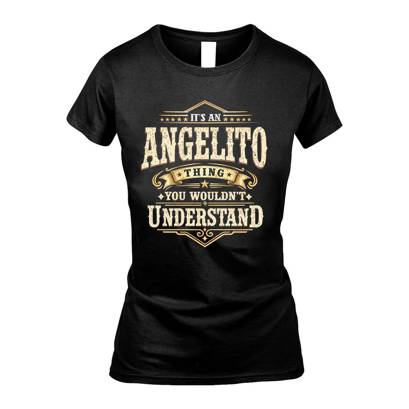 ANGELITO HH-F009–Personalized Name Quote Apparel “It’s an NAME Thing You Wouldn’t Understand”