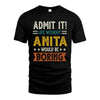 ANITA HH88-K2–Personalized Funny Quote Apparel “Life Without NAME Would Be Boring”