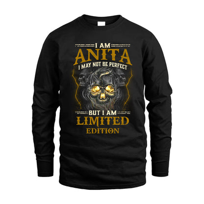 I Am Anita, I May Not Be Perfect, But I Am Limited Edition – Personalized Skull T-Shirt