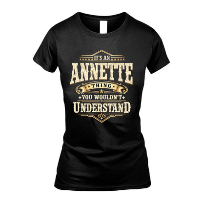 ANNETTE HH-F009–Personalized Name Quote Apparel “It’s an NAME Thing You Wouldn’t Understand”