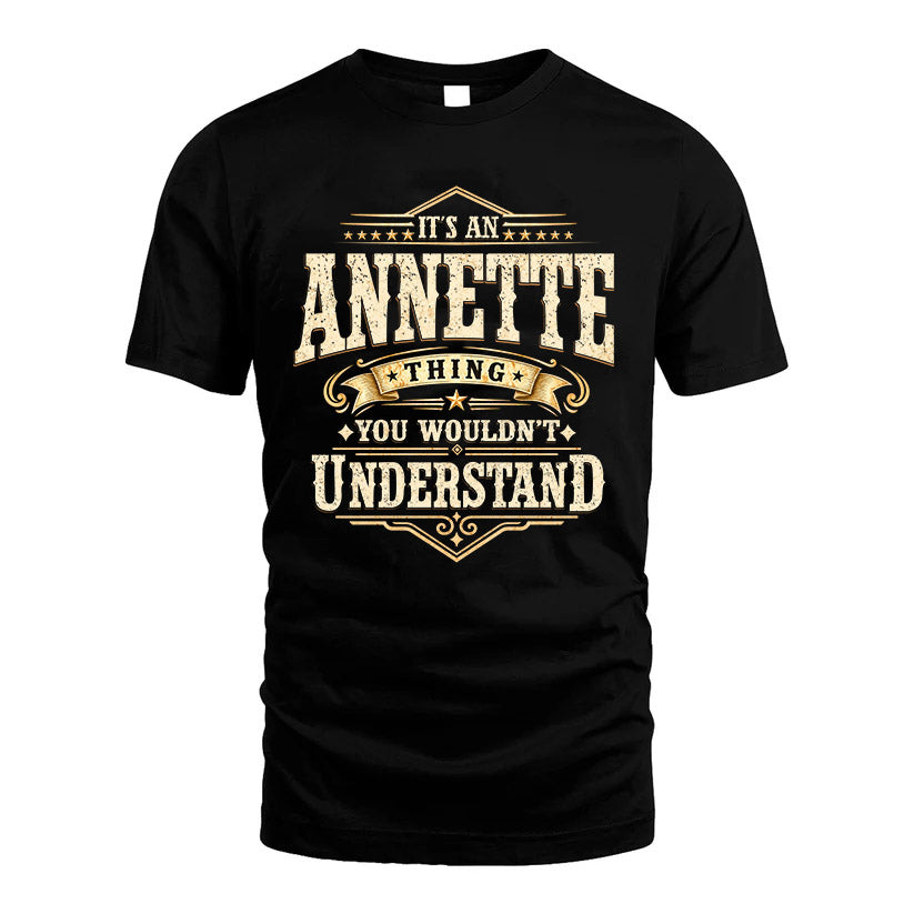 ANNETTE HH-F009–Personalized Name Quote Apparel “It’s an NAME Thing You Wouldn’t Understand”
