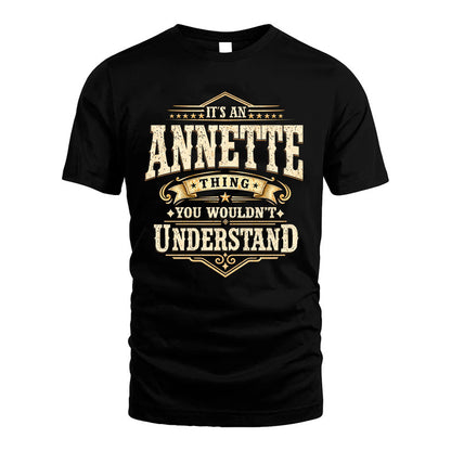 ANNETTE HH-F009–Personalized Name Quote Apparel “It’s an NAME Thing You Wouldn’t Understand”