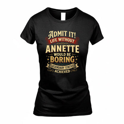 ANGELA TP65-K5-268–Personalized Funny Quote Apparel “Life Without NAME Would Be Boring”