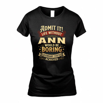 ANTONIO TP65-K5-268–Personalized Funny Quote Apparel “Life Without NAME Would Be Boring”