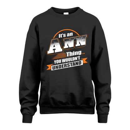 ANN HH88-K2-107–Personalized Name Quote Apparel “It’s a/an NAME Thing You Wouldn’t Understand”