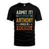 ANTHONY HH88-K2–Personalized Funny Quote Apparel “Life Without NAME Would Be Boring”