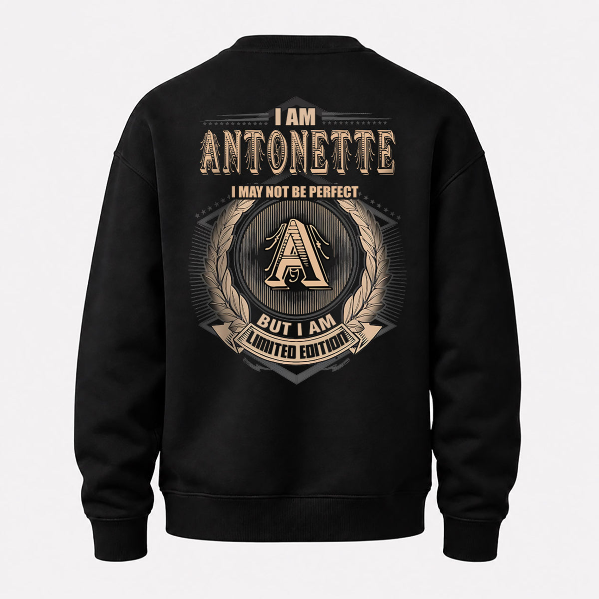 ANTONETTE 2K-101–Personalized Name Quote Apparel “I Am NAME May Not Be Perfect But I Am Limited Edition”