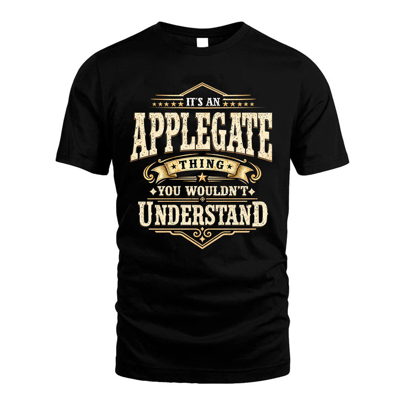 APPLEGATE HH-F009–Personalized Name Quote Apparel “It’s an NAME Thing You Wouldn’t Understand”
