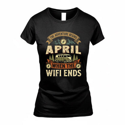 APRIL TT898-K6-229 – Personalized Funny Camping Quote Apparel “The Adventure Begins When The WiFi Ends”