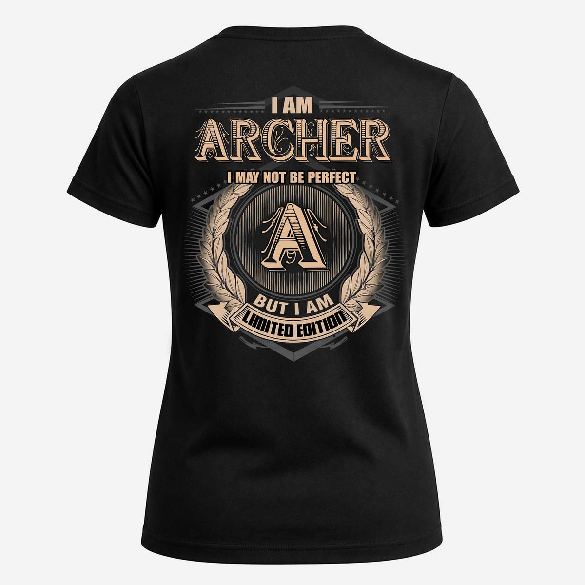 ARCHER 2K-101–Personalized Name Quote Apparel “I Am NAME May Not Be Perfect But I Am Limited Edition”