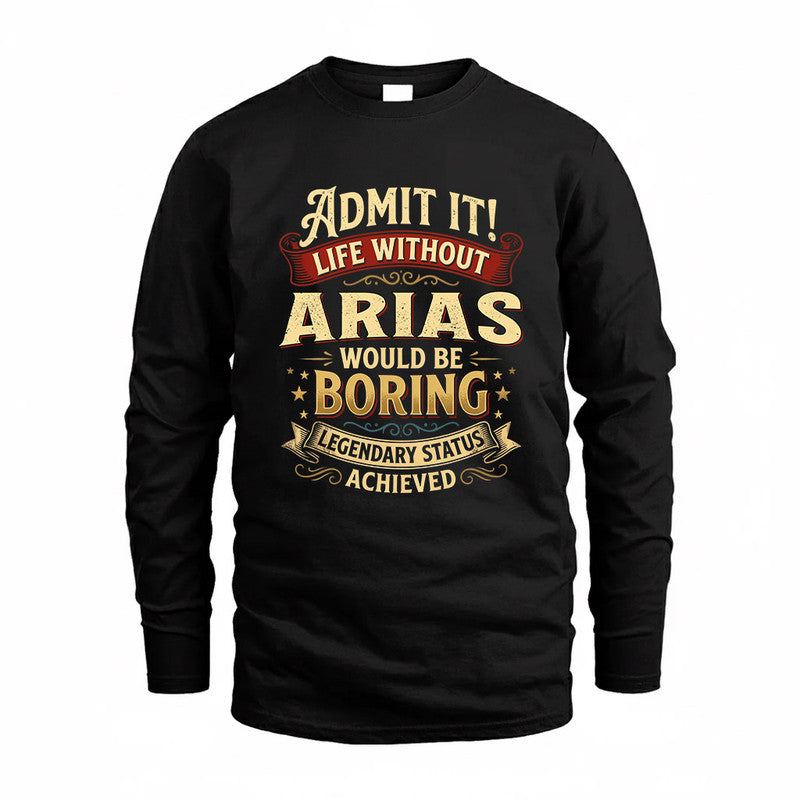 ARIAS TP65-K5-268–Personalized Funny Quote Apparel “Life Without NAME Would Be Boring”