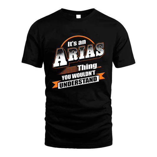 ARIAS HH88-K2-107–Personalized Name Quote Apparel “It’s a/an NAME Thing You Wouldn’t Understand”