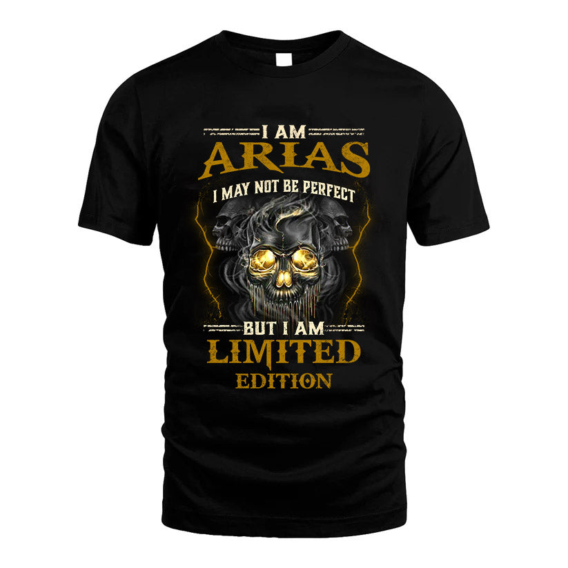 I Am Arias, I May Not Be Perfect, But I Am Limited Edition – Personalized Skull T-Shirt