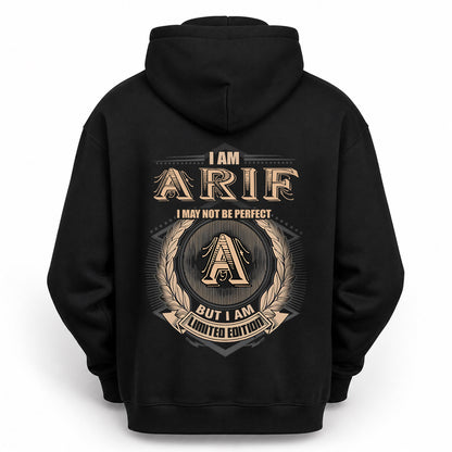 ARIF 2K-101–Personalized Name Quote Apparel “I Am NAME May Not Be Perfect But I Am Limited Edition”