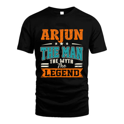 ARJUN HH F007 The Man The Myth The Legend Personalized Shirt – Gift for Men