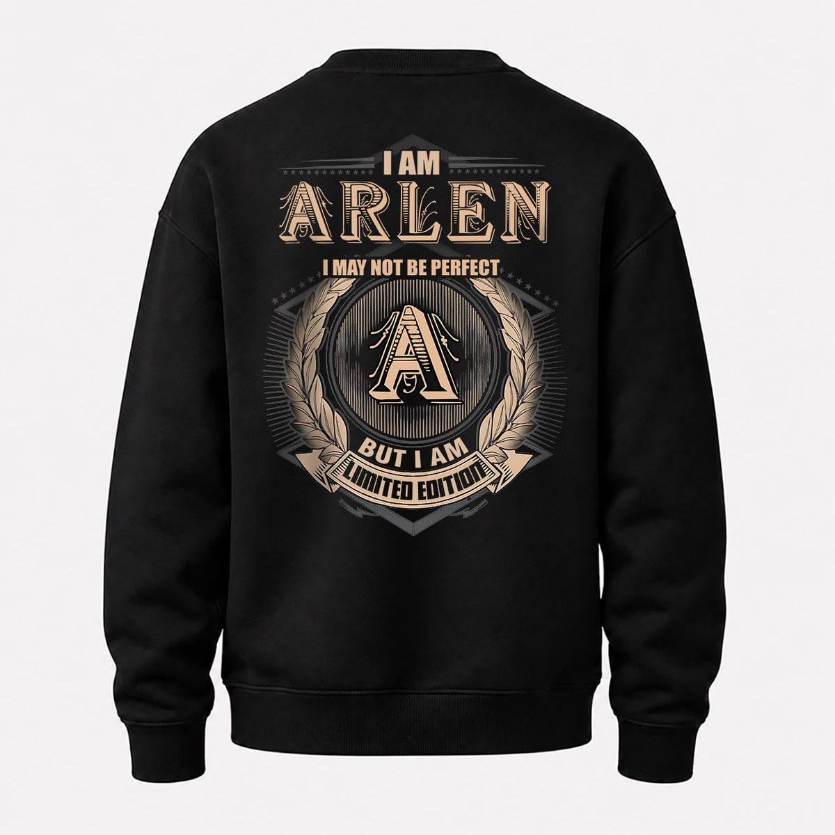 ARLEN 2K-101–Personalized Name Quote Apparel “I Am NAME May Not Be Perfect But I Am Limited Edition”