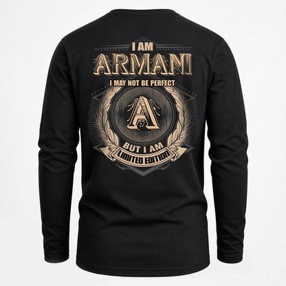 ARMANI 2K-101–Personalized Name Quote Apparel “I Am NAME May Not Be Perfect But I Am Limited Edition”