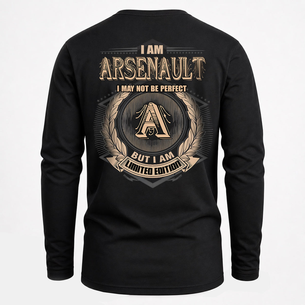 ARSENAULT 2K-101–Personalized Name Quote Apparel “I Am NAME May Not Be Perfect But I Am Limited Edition”